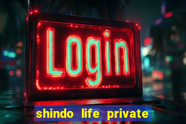 shindo life private server blaze